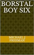 Borstal Boy Six