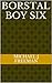 Borstal Boy Six