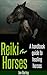 Reiki for Horses Handbook: A Step-by-step Guide to Healing Horses