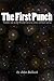 The First Punch by John Bullock