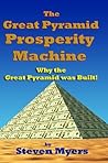 The Great Pyramid Prosperity Machine