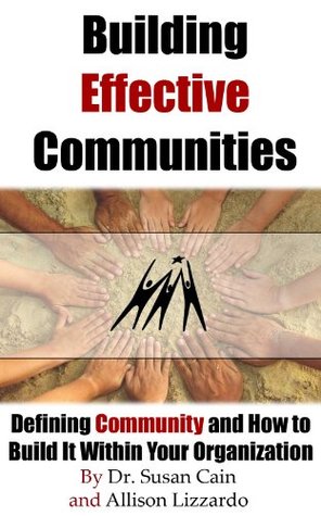 Building Effective Community At Work (Kindle Edition)