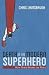 Death of the Modern Superhe...