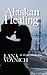 Alaskan Healing