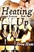 Heating Up (Fireside Romance #3)