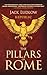 The Pillars of Rome by Jack Ludlow