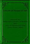 Coleccion del Marques de Sade (CRÍMENES DEL AMOR, DIALOGOS ENTRE UN SACERDOTE Y UN MORIBUNDO, JULIETTE, JUSTINE O LOS INFORTUNIOS DE LA VIRTUD, CUENTOS, ... Edicion en Espanol (Spanish Edition)