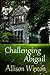 Challenging Abigail (Breaking the Rules Book 1)