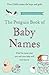 The Penguin Book of Baby Names by David Pickering
