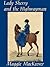 Lady Sherry and the Highwayman by Maggie Mackeever Lady Sherry and the Highwayman by Maggie Mackeever