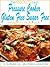 The Absolute Best Pressure Cooker Gluten Free Sugar Free Recipes Cookbook