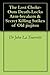 The Lost Choke-Outs Death-Locks Arm-breakers & Secret Killing Strikes of Old jiujitsu