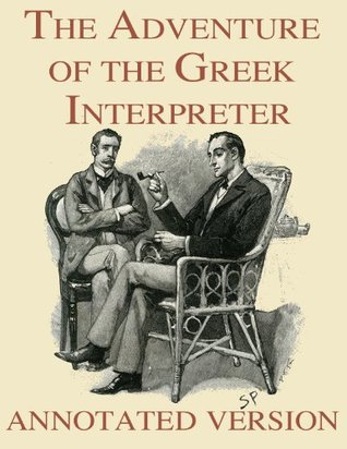 The Adventure of the Greek Interpreter - Annotated version