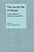 The Social Life of Things: Commodities in Cultural Perspective