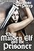 The Maiden Elf and the Pris...