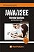 JAVA / J2EE Interview Questions You'll Most Likely Be Asked: (Job Interview Questions Series)