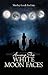 Among The White Moonfaces