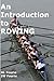 An Introduction to Rowing