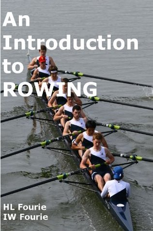 An Introduction to Rowing (Kindle Edition)