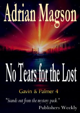 No Tears for the Lost (GAVIN & PALMER Book 4)