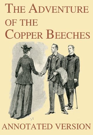 The Adventure of the Copper Beeches - Annotated Version