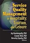 Service Quality Management in Hospitality, Tourism, and Leisure