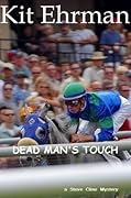 DEAD MAN'S TOUCH: A Steve Cline Mystery (Book Two)