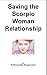 Saving the Scorpio Woman Relationship