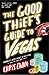 The Good Thief's Guide to Vegas by Chris Ewan The Good Thief's Guide to Vegas by Chris Ewan