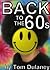 Back to the 60s by Tom Dulaney