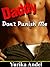 Daddy Don't Punish Me!