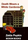 Death Wears a White Gardenia Death Wears a White Gardenia