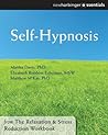 Self-Hypnosis: The Relaxation and Stress Reduction Workbook Chapter Singles (The New Harbinger Self-Help Essentials)