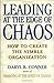 Leading at the Edge of Chaos: How to Create the Nimble Organization