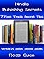 Kindle Publishing Secrets Volume 1 - 7 Fast Track Secret Tips to succeed in Kindle Publishing: Kindle Tips