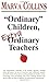 Ordinary Children, Extraordinary Teachers