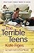 The Terrible Teens: What Every Parent Needs to Know