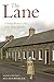 The Lane: A Young Woman's Tale in the Heart of Dublin