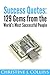 Success Quotes: 129 Gems from the World's Most Famous People (Life Quotes Book 1)