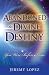 Abandoned to Divine Destiny...
