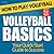 Volleyball Basics: How to Play Volleyball