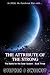The Attribute of the Strong...