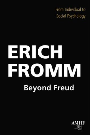 Beyond Freud: From Individual to Social Psychology (Kindle Edition)
