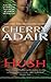 Hush (Lodestone #1; Stark Brothers #1)