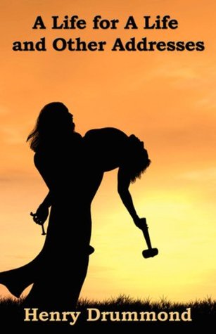 A Life for A Life and Other Addresses