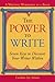 The Power to Write: Seven Keys to Discover Your Writer Within