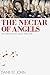 Part One: The Nectar of Angels (The Arrowsmith Saga Book 1)