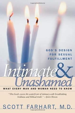 Intimate and Unashamed: God's design for sexual fulfillment (Kindle Edition)