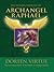 The Healing Miracles of Archangel Raphael by Doreen Virtue