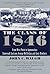 The Class of 1846: From West Point to Appomattox: Stonewall Jackson, George McClellan, and Their Brothers: From West Point to Appomattox: Stonewall Jackson, George McClellan, and Their Br others